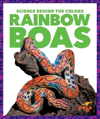 Rainbow Boas by Klepeis, Alicia Z.