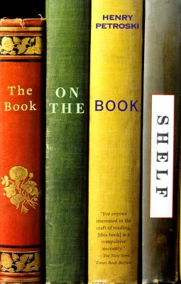 The Book on the Bookshelf by Petroski, Henry