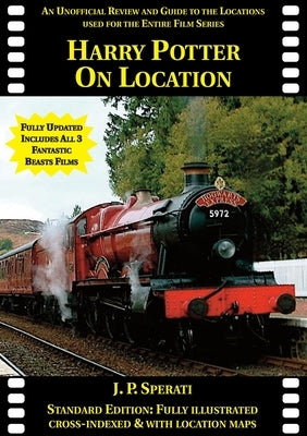 Harry Potter on Location (Including all 3 Fantastic Beasts films): An unofficial review and guide to the locations used for the entire film series Paperback Irregular Special Press