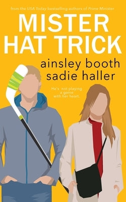 Mr. Hat Trick: A Hockey Romance by Booth, Ainsley
