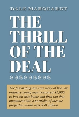 The Thrill of the Deal by Marquardt, Dale R.