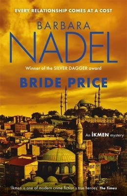 Bride Price: (Inspector Ikmen Mystery 24) by Nadel, Barbara