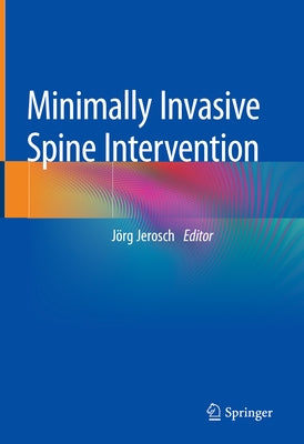 Minimally Invasive Spine Intervention by Jerosch, Jörg