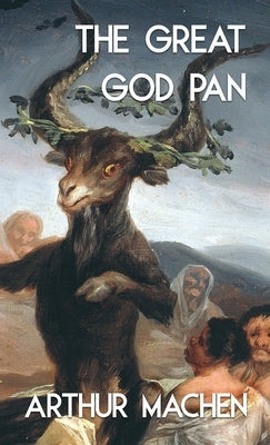 The Great God Pan and the Inmost Light (Jabberwoke Pocket Occult) by Machen, Arthur