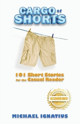 Cargo of Shorts: 101 Short Stories for the Casual Reader Paperback Workbook Press