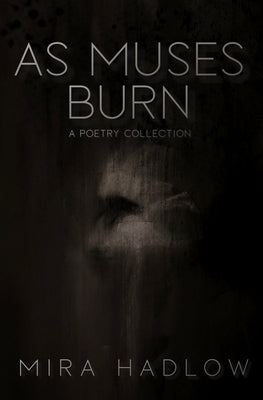 As Muses Burn Paperback Miranda Williamson