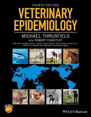 Veterinary Epidemiology by Thrusfield, Michael