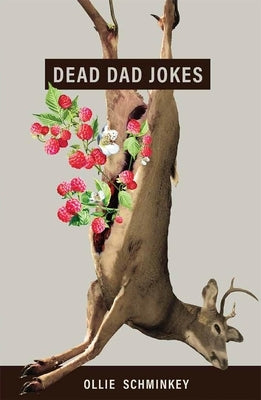 Dead Dad Jokes by Schminkey, Ollie