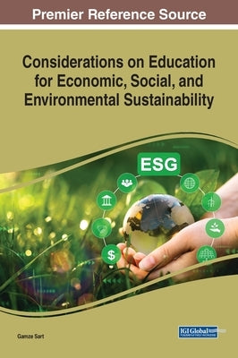 Considerations on Education for Economic, Social, and Environmental Sustainability by Sart, Gamze