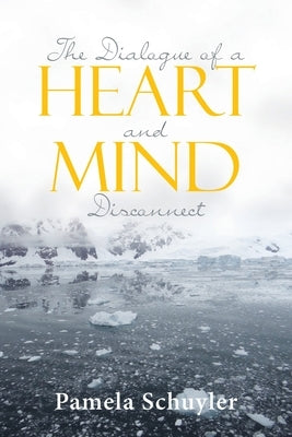 The Dialogue of a Heart and Mind Disconnect Paperback Rushmore Press LLC