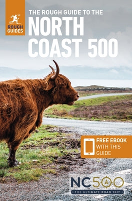The Rough Guide to the North Coast 500 (Compact Travel Guide with Free Ebook) Paperback Rough Guides