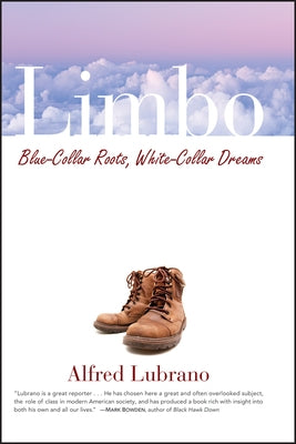 Limbo: Blue-Collar Roots, White-Collar Dreams Paperback Wiley