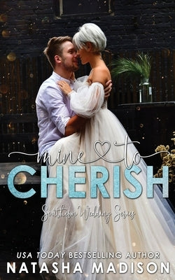 Mine To Cherish Paperback Natasha Madison Inc.