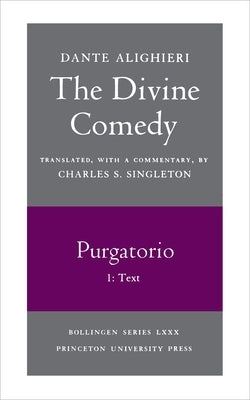The Divine Comedy, II. Purgatorio, Vol. II. Part 1: Text Paperback Princeton University Press