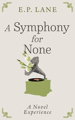 A Symphony for None Paperback Eric Lane