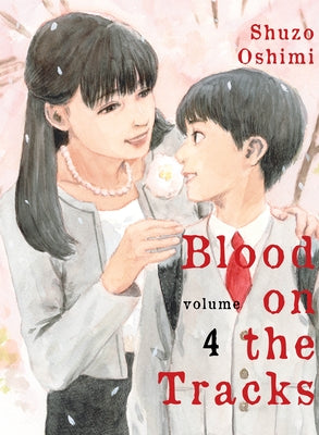 Blood on the Tracks, Volume 4 by Oshimi, Shuzo