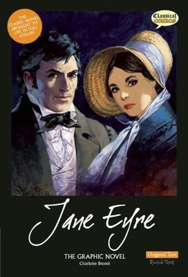 Jane Eyre the Graphic Novel: Original Text by Brontë, Charlotte