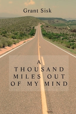 A Thousand Miles Out of My Mind Lamar University Press