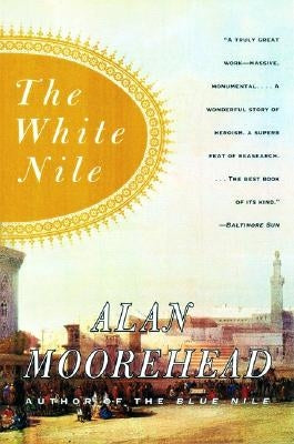 Cover of "The White Nile" novel by Harper Perennial featuring a scenic river landscape with lush greenery and a clear sky.