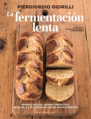 Fermentacion Lenta, La by Giorilli, Piergiorgio