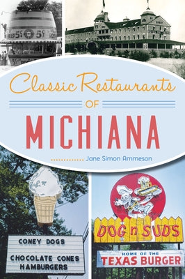 Classic Restaurants of Michiana Paperback History Press