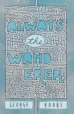 Always the Wanderer Paperback Golden Antelope Press