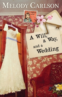 A Will, a Way, and a Wedding Paperback Whitefire Publishing