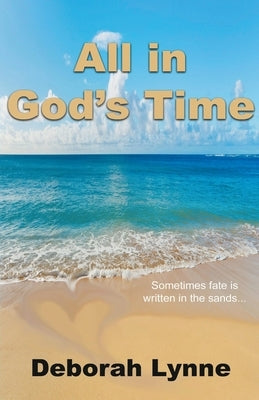 All in God's Time Paperback Deborah Lynne