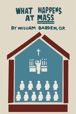 What Happens at Mass Paperback Martino Fine Books