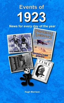 Events of 1923: news for every day of the year Paperback Independently Published