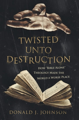 Twisted Unto Destruction Paperback Catholic Answers Press