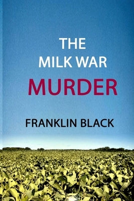 The Milk War Murder Paperback Flying Quills Press