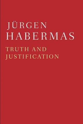 Truth and Justification Paperback Polity Press