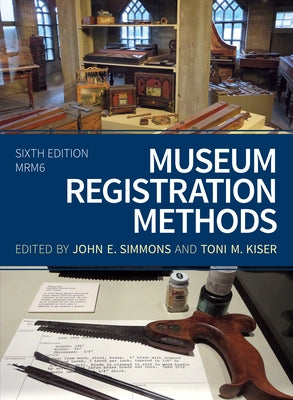 Museum Registration Methods Paperback American Alliance of Museums