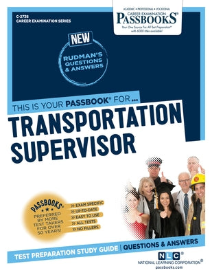 Transportation Supervisor (C-2738): Passbooks Study Guide Volume 2738 by National Learning Corporation