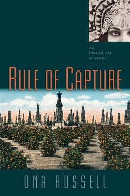 Rule of Capture: An Historical Mystery Paperback Sunstone Press