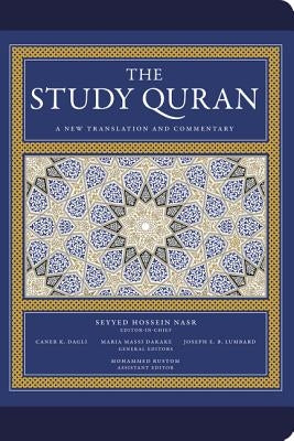 The Study Quran: A New Translation and Commentary by Nasr, Seyyed Hossein