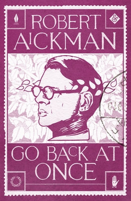 Go Back at Once by Aickman, Robert
