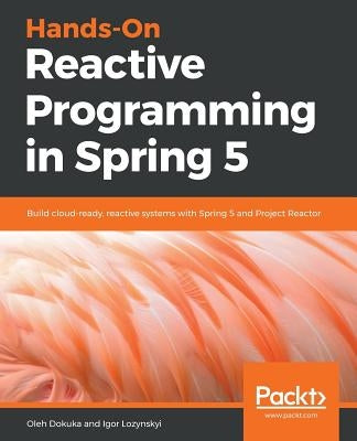 Paperback of Hands-On Reactive Programming in Spring 5 by Packt Publishing, featuring the book cover with title and publisher logo.