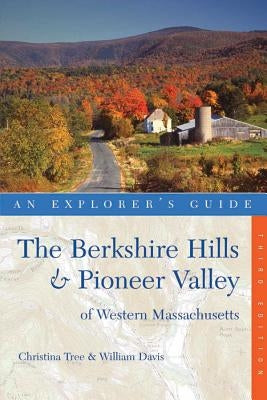 Explorer's Guide Berkshire Hills & Pioneer Valley of Western Massachusetts Paperback Countryman Press