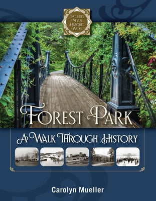 Forest Park: A Walk Through History Paperback Reedy Press