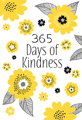 365 Days of Kindness: Daily Devotions by Broadstreet Publishing Group LLC