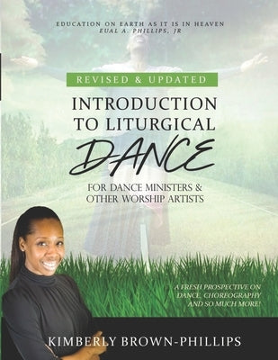 Introduction to Liturgical Dance: 2nd Edition Paperback Independently Published
