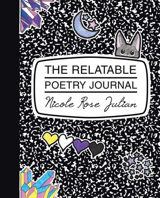 The Relatable Poetry Journal Paperback Archway Publishing
