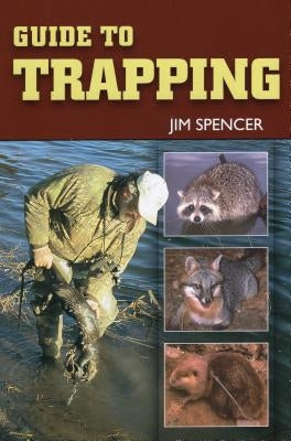 Guide to Trapping Paperback Stackpole Books