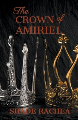 The Crown of Amiriel Paperback Shade Rachea