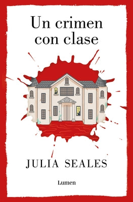 Un Crimen Con Clase /A Most Agreeable Murder by Seales, Julia