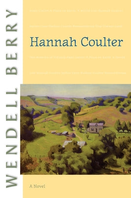 Paperback copy of Hannah Coulter novel by Counterpoint LLC featuring a book cover with warm, rural-inspired artwork.
