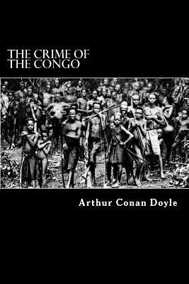 The Crime of the Congo Paperback Createspace Independent Publishing Platform