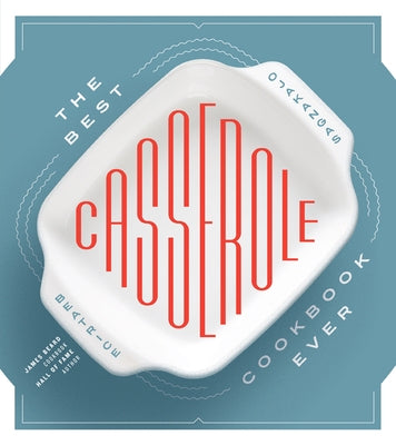 The Best Casserole Cookbook Ever Paperback University of Minnesota Press